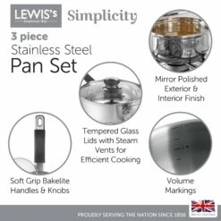 Lewis's Stainless Steel 3 Piece Pan Set With Silica Handles - Silver 12 Lewis's Stainless Steel 3 Piece Pan Set With Silica Handles - Silver -Home Furnishing Serie Shop 4316480 LEWISs Simplicity 3 Piece Pan Set INFOGRAPHICS 2